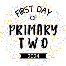 Load image into Gallery viewer, First Day Of Primary Bold Lollipop (Primary 1-13)
