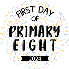 Load image into Gallery viewer, First Day Of Primary Bold Lollipop (Primary 1-13)
